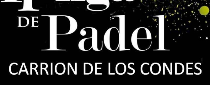 Liga de Padel Carrión de los Condes