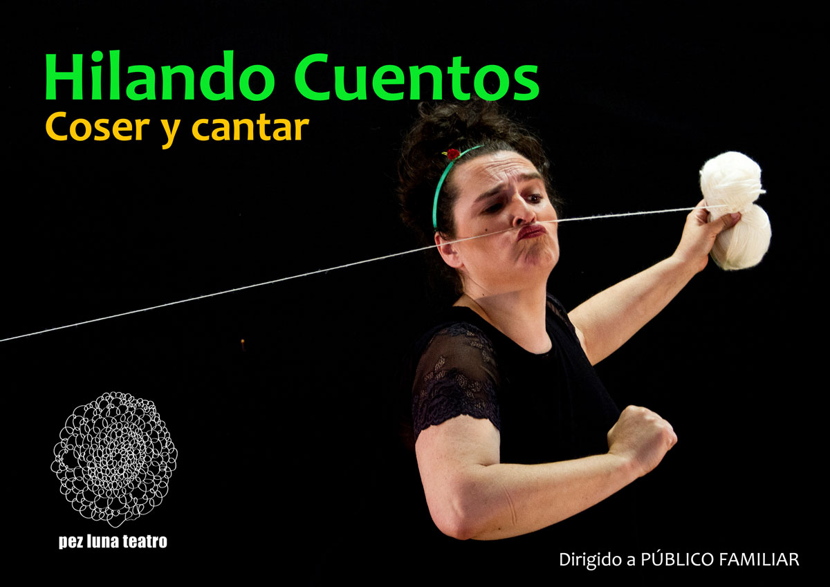 HILANDO CUENTOS Pez Luna Teatro