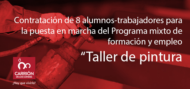 Contratación de 8 alumnos-trabajadores para la puesta en marcha del Programa mixto de formación y empleo “Taller de pintura decorativa”