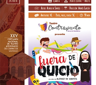 13 de Octubre disfrutaremos de la Obra Fuera de Quicio - Teatro Contrapunto (Melgar de Fernamental-Burgos)