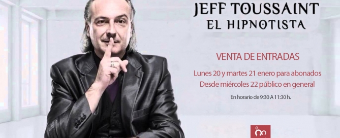Venta de entradas EFF TOUSSAINT «EL HIPNOTISTA»