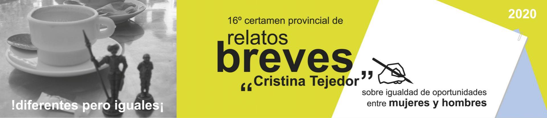 XVI CERTAMEN PROVINCIAL DE RELATOS BREVES CRISTINA TEJEDOR