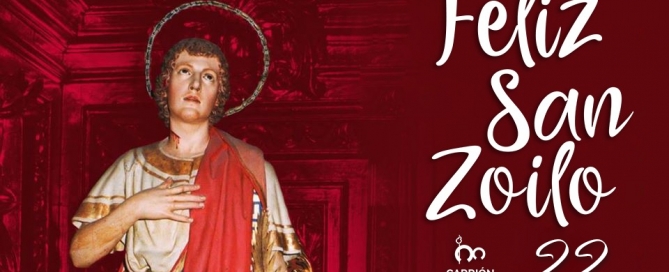 ¡Feliz día de San Zoilo a todos los carrioneses y carrionesas!