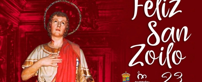 ¡Feliz día de San Zoilo a todos los Carrioneses y Carrionesas!