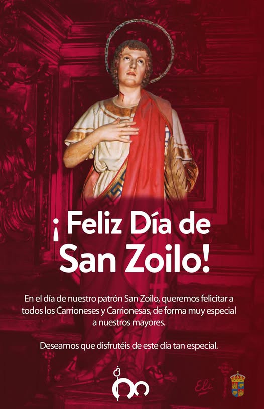 ¡Feliz día de San Zoilo! Patrón de Carrión de los Condes
