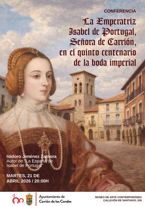 CONFERENCIA: La Emperatriz Isabel de Portugal, Señora de Carrión.