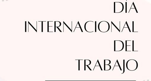 Feliz día a todos los trabajadores y trabajadoras